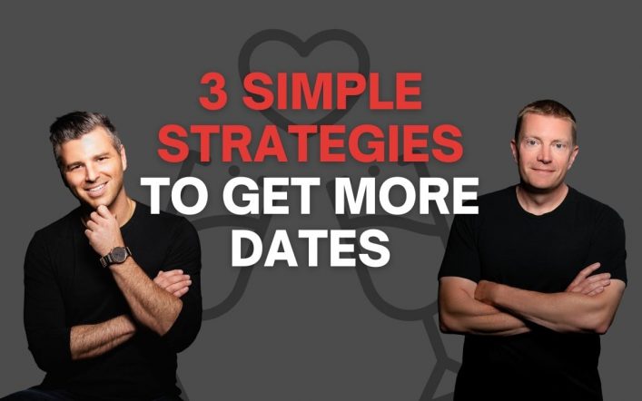 Struggling to Get Dates? 3 Easy Methods That Really Work