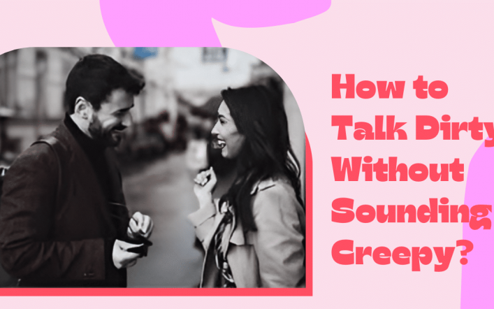 Easy methods to Discuss Soiled With out Sounding Creepy: A Full Newbie’s Information